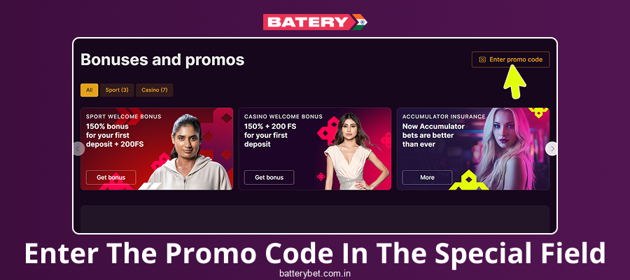 Enter the promo code Batery Bet India in a special field